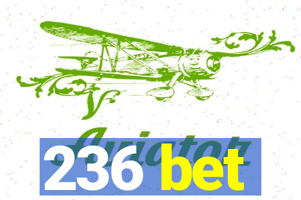 236 bet