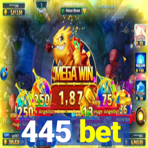 445 bet