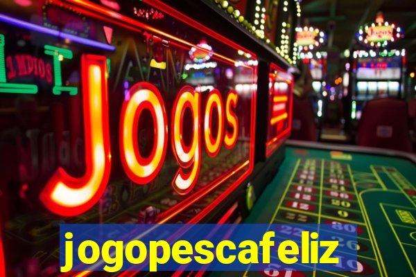 jogopescafeliz