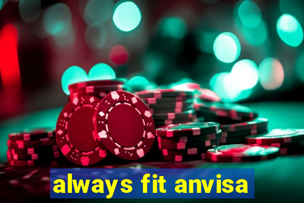 always fit anvisa