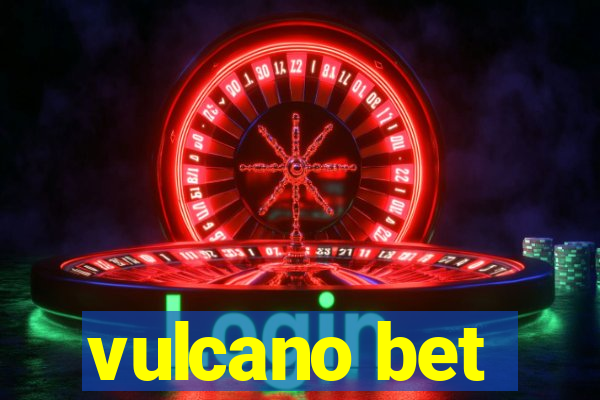 vulcano bet