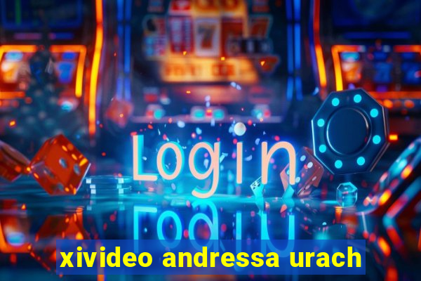 xivideo andressa urach