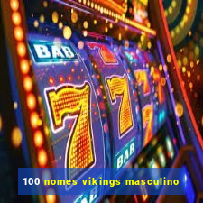 100 nomes vikings masculino