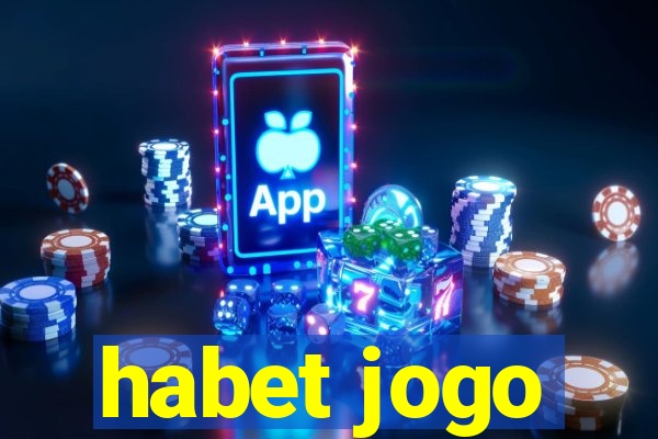 habet jogo