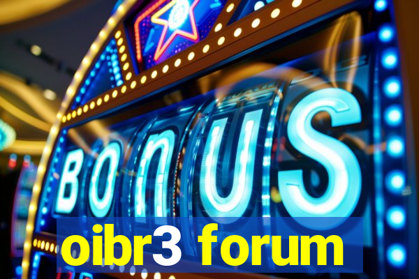 oibr3 forum