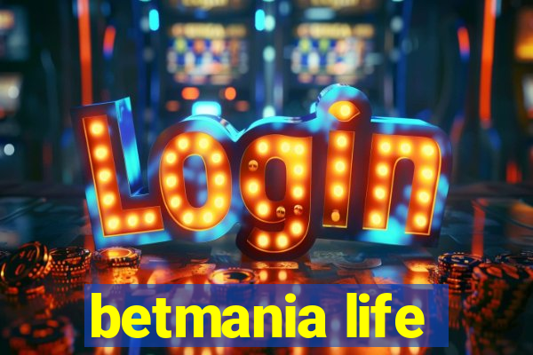 betmania life