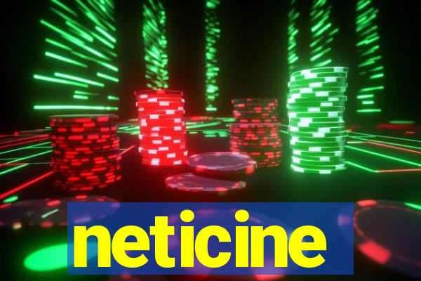 neticine