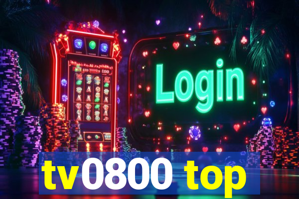 tv0800 top