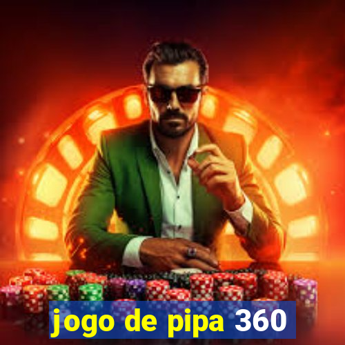 jogo de pipa 360