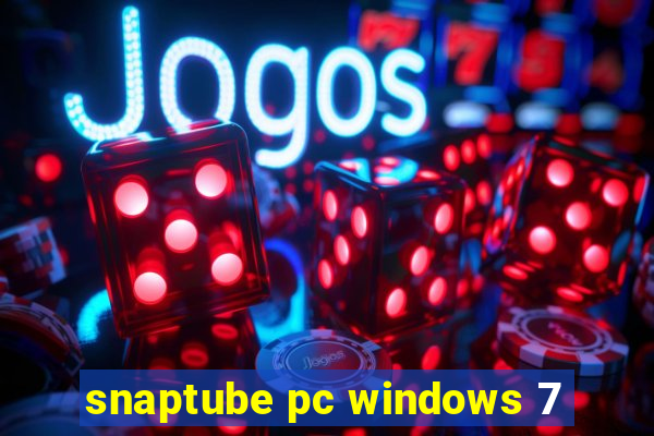 snaptube pc windows 7