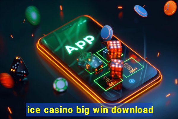 ice casino big win download