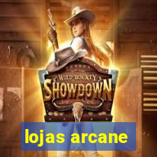 lojas arcane