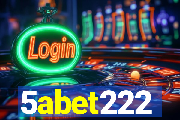 5abet222