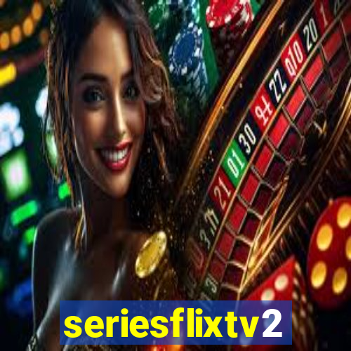 seriesflixtv2