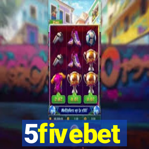 5fivebet