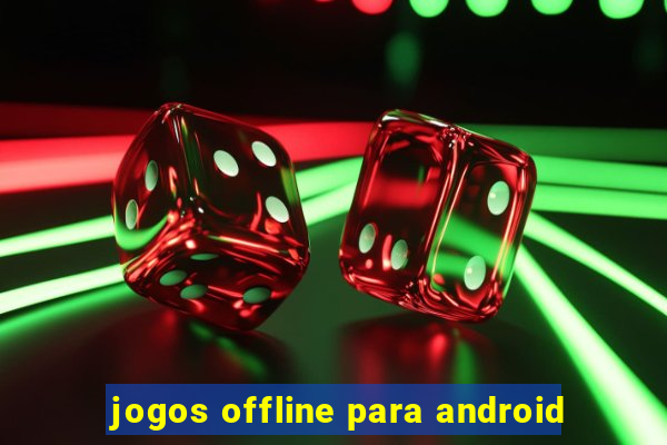 jogos offline para android