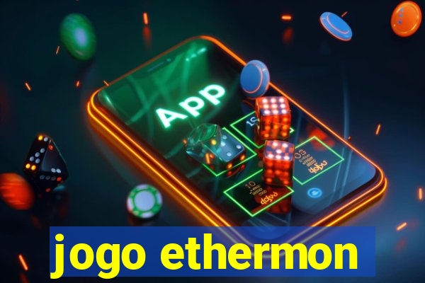 jogo ethermon