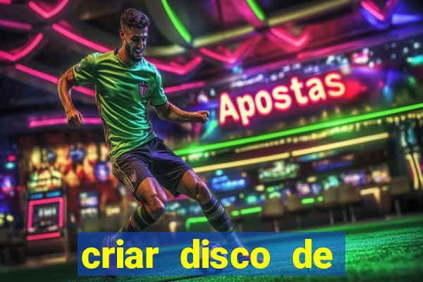 criar disco de boot windows