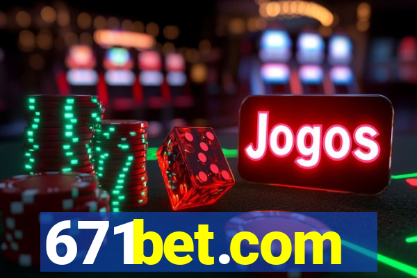 671bet.com