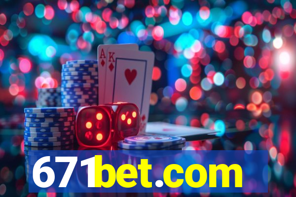 671bet.com