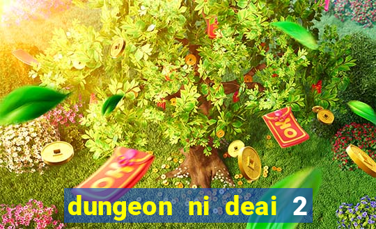 dungeon ni deai 2 temporada dublado data de lançamento