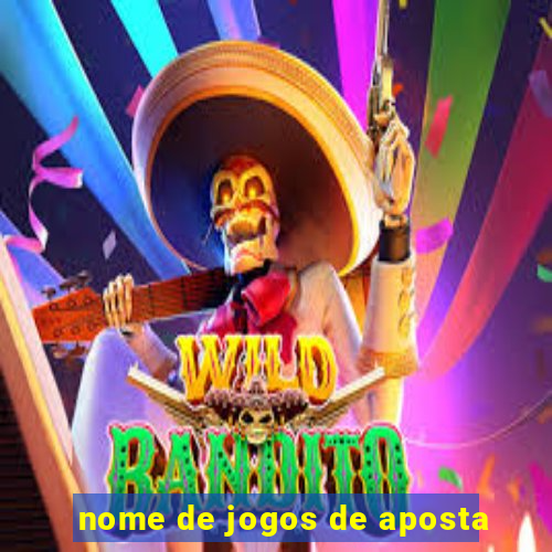 nome de jogos de aposta