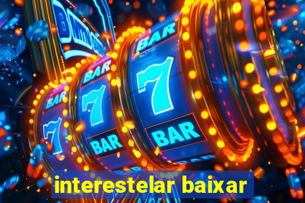 interestelar baixar