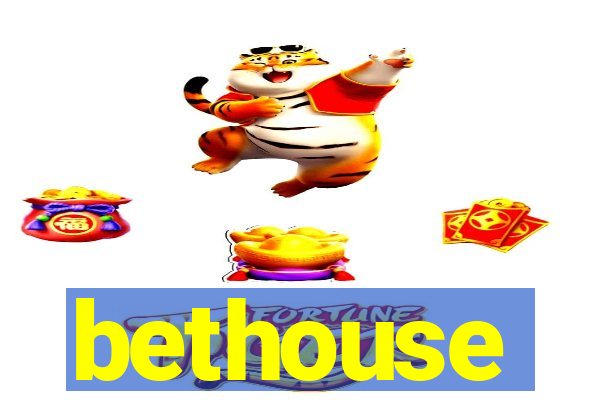 bethouse