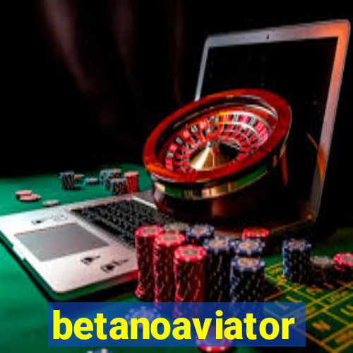 betanoaviator