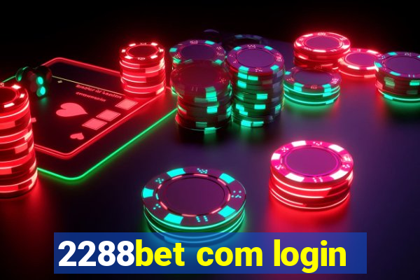 2288bet com login