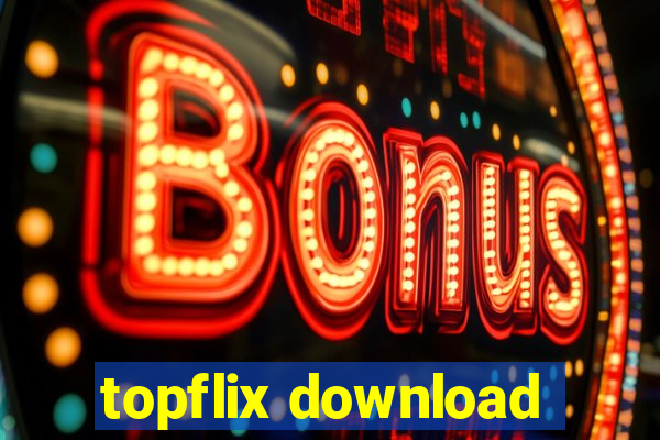 topflix download