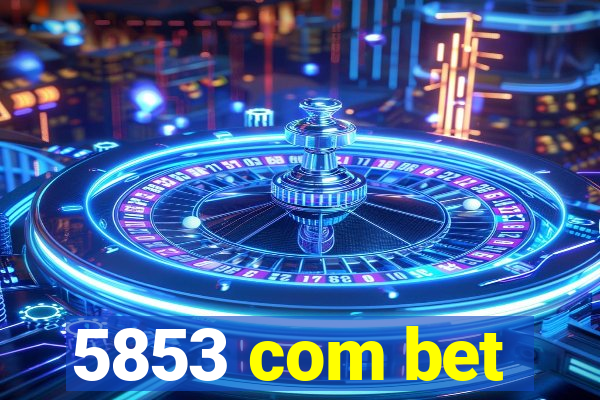 5853 com bet