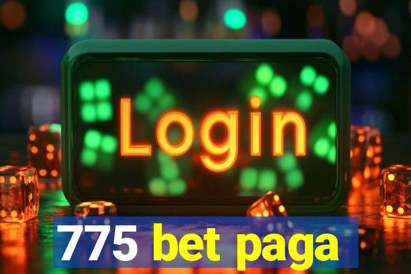 775 bet paga