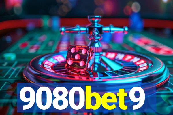 9080bet9