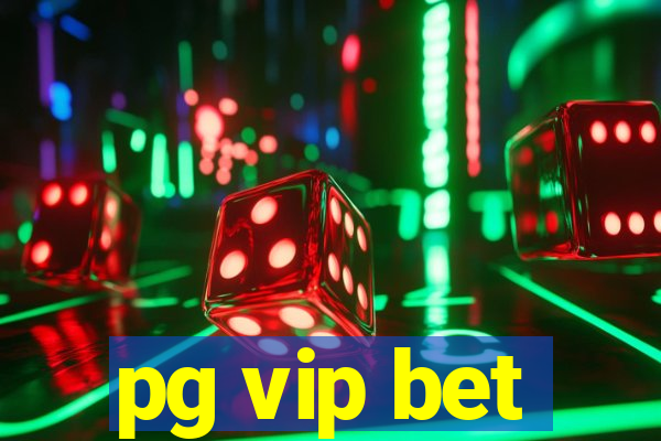 pg vip bet