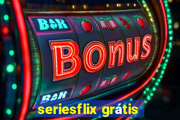 seriesflix grátis