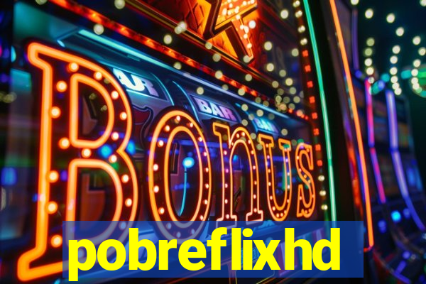 pobreflixhd