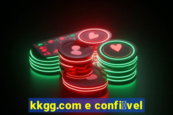 kkgg.com e confi谩vel