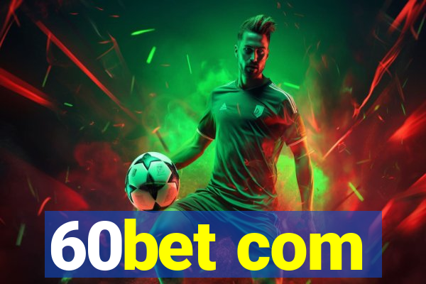 60bet com