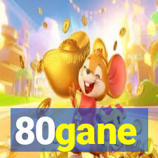 80gane