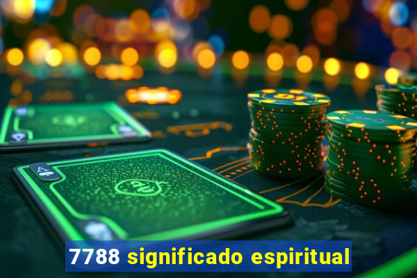 7788 significado espiritual