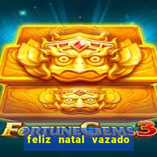 feliz natal vazado para imprimir