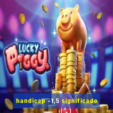 handicap -1,5 significado