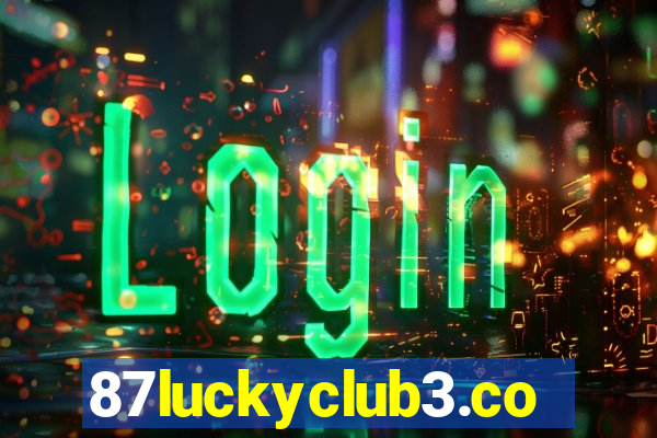 87luckyclub3.com