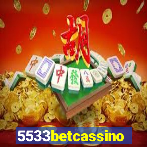 5533betcassino