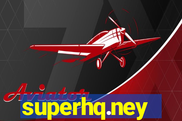 superhq.ney