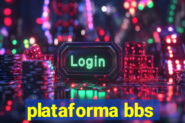 plataforma bbs