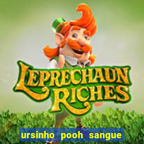 ursinho pooh sangue e mel 2 assistir online