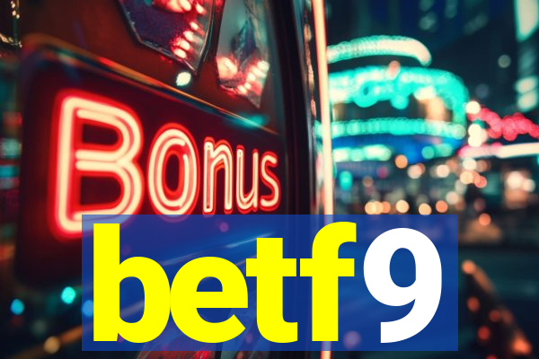 betf9