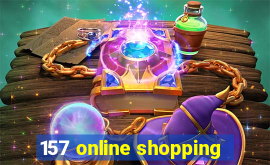 157 online shopping